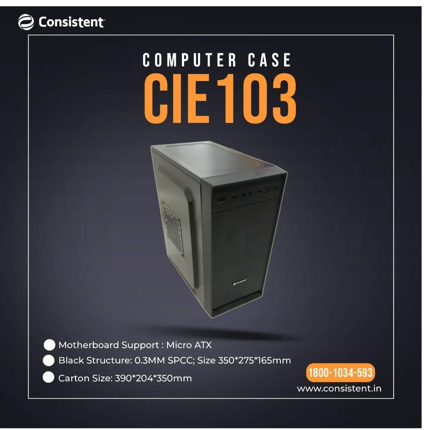 Consistent CIE 103 Micro ATX Computer Case – Compact and Durable Design